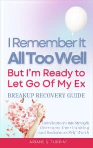 Im Ready to Let Go of My Ex